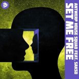 Antwerp House Squad Feat. Sakso - Set Me Free (Club Mix)
