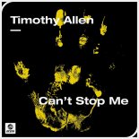 Timothy Allen - Can't Stop Me (Extended Mix)