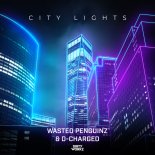 Wasted Penguinz & D-Charged - City Lights (Extended Mix)