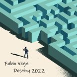 FABIO VEGA - Destiny 2022 (Extended Mix)