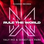 Valy Mo & Sebastian Park - Rule The World (Extended Mix)
