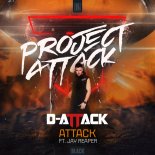 D-Attack Feat. Jay Reaper - Attack