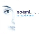 Noemi - In My Dreams [Mezziah Remix]