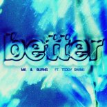 MK & BURNS Feat. Teddy Swims - Better