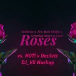 Svniivan, New Beat Order, Veronica Bravo, Cour vs. MOTi & Des3ett - Roses DJ VK Mashup