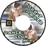 Dance-Club M!X 2022-7 Part 2