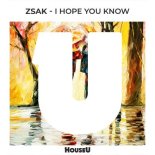 Zsak - I Hope You Know (Extended Mix)