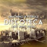 IAmChino x Pitbull - Discoteca (Eric Remy Remix)