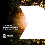Claas Inc. & Gid Sedgewick - Through It All (Extended Mix)