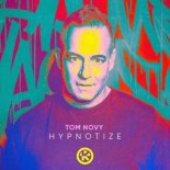 Tom Novy - Hypnotize (Extended Mix)