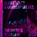 Clubbticket and Hands Up Freaks - The Night Is Beautiful (Extended Mix)