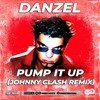 Danzel – Pump It Up (Johnny Clash Radio Edit.)