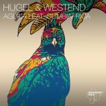 Hugel feat. Westend & Cumbiafrica - Aguila (Orginal Mix)