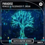 Rewildz, Pulseraiser, Drean - Paradise