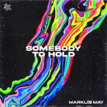 Markus May - Somebody to Hold (Original Mix)