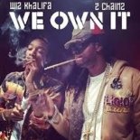 Wiz Khalifa & 2 Chainz - We Own It (2013)