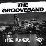 The GrooveBand - The River (Nu Disco Mix)