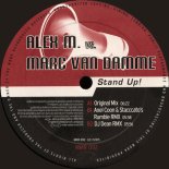 Alex M. Vs. Marc Van Damme - Stand Up (DJ Dean Remix)