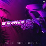 Marc Kiss x ThomTree x Crystal Rock - Kernkraft 400 (Original Mix)