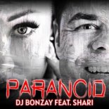 DJ BONZAY FEAT. SHARI - Paranoid (Original Mix)