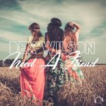Dex Wilson - Need A Friend (Radio Edit)