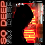 Dżeju - So Deep (Radio Edit)
