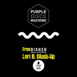 Purple Disco Machine - Free Dished (Lori B. Mash-Up)