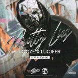 LOOZE, Lucifer - Pretty Lies