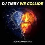 DJ Tibby - We Collide (Sal De Sol Remix)
