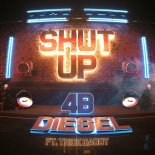 4B & DJ Diesel Feat. Trick Daddy - Shut Up
