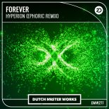 Hyperion - Forever (Ephoric Extended Remix)