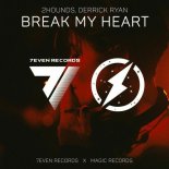 2Hounds, Derrick Ryan - Break My Heart (Magic Release)