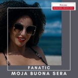 Fanatic - Moja Buona Sera (Radio Edit)