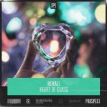 Rekall - Heart Of Glass
