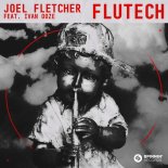 Joel Fletcher Feat. Ivan Ooze - Flutech