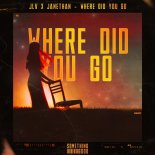 JLV & Janethan - Where Did You Go