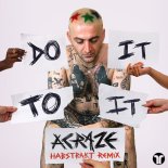 ACRAZE feat. Cherish - Do It Do It (Habstrakt Remix)