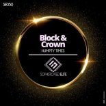 Block & Crown - Humpty Times (Original Mix)