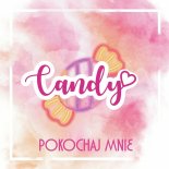 Candy - Pokochaj Mnie