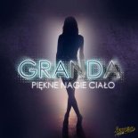 Granda - Piekne Nagie Cialo (Radio Edit)