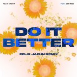 Felix Jaehn Feat. Zoe Wees - Do It Better (Felix Jaehn Extended Remix)