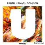 EARTH N DAYS - Come On (Extended Mix)