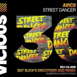 Avicii - Street Dancer (Sgt Slick's Discotizer 2022 Extended Remix)