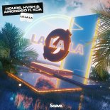 Hоurs & HVSH & Amоndsо fеаt. Kоа - Lа Lа Lа