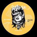 Dennis Cruz - So Sweet (Original Mix)