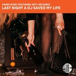 Kandi Rush Feat. 20Ty SecondZ - Last Night A DJ Saved My Life (Shinson Extended Club Mix)