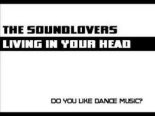 The Soundlovers - Living In Your Head 2k22 (Dj Piere Italodance 2022 Extended Remix)