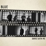 Blue - Dance With Me