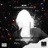 SLVR feat. Nelson Elle - Always On My Mind (Extended Mix)