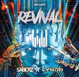 SaberZ & Lyndo - Revival (Extended Mix)